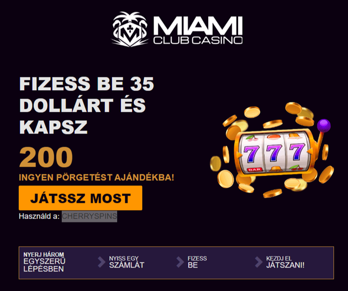 Miami Club Casino HU Deposit $35 Get 200 Free Bonus Spins