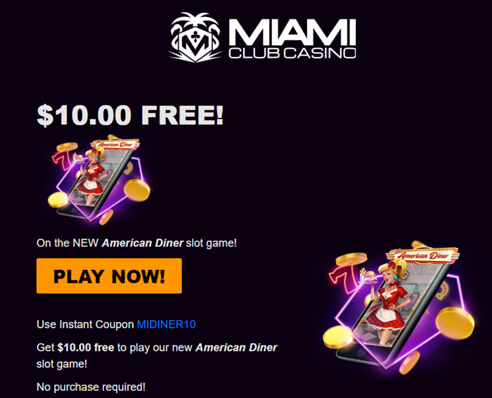 Miami Club Casino $10 No Deposit Bonus on American Diner Slot Game
