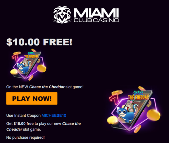 Miami Club Casino: $10 No Deposit Bonus on Chase the Cheddar Slot Game